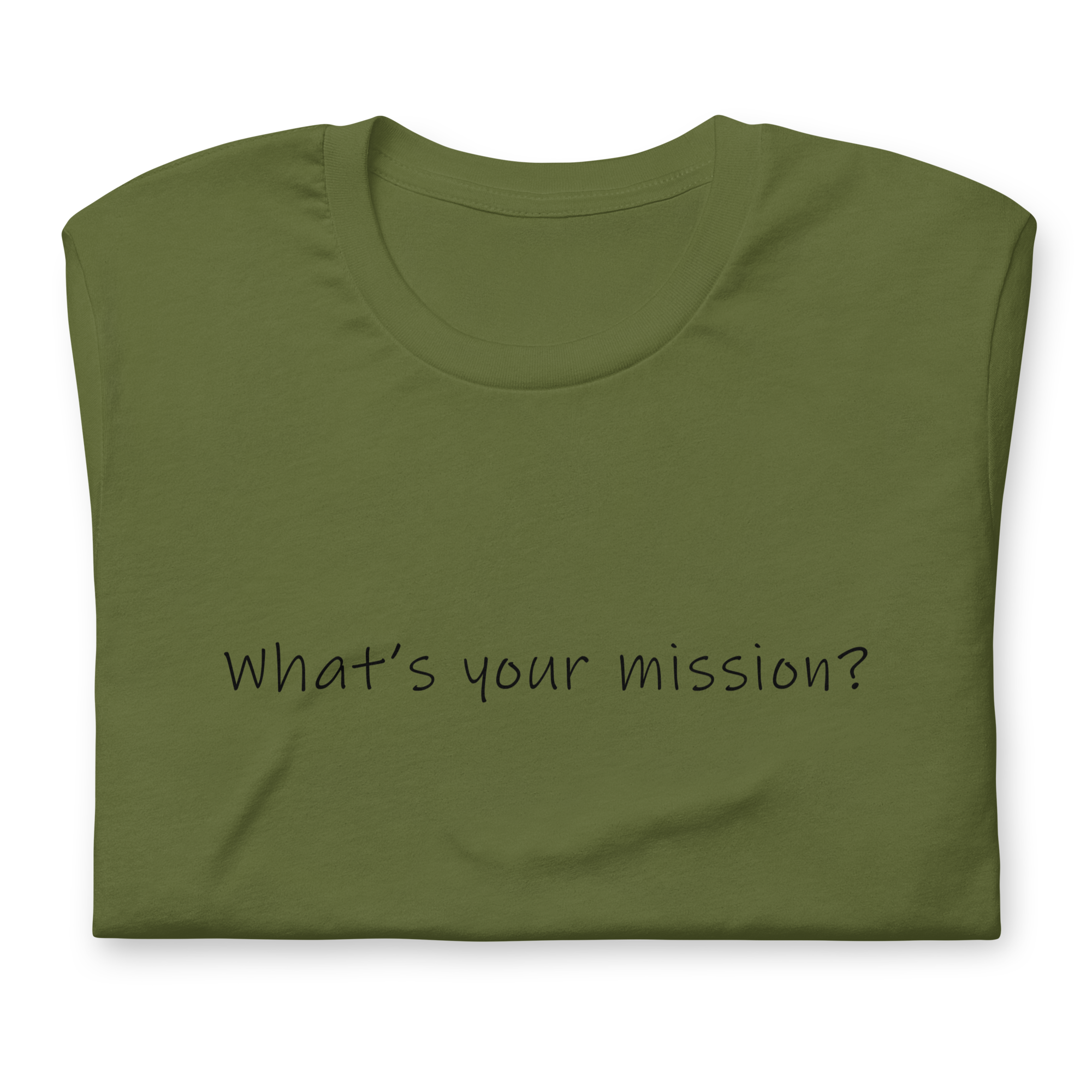 What's Your Mission? T-Shirt