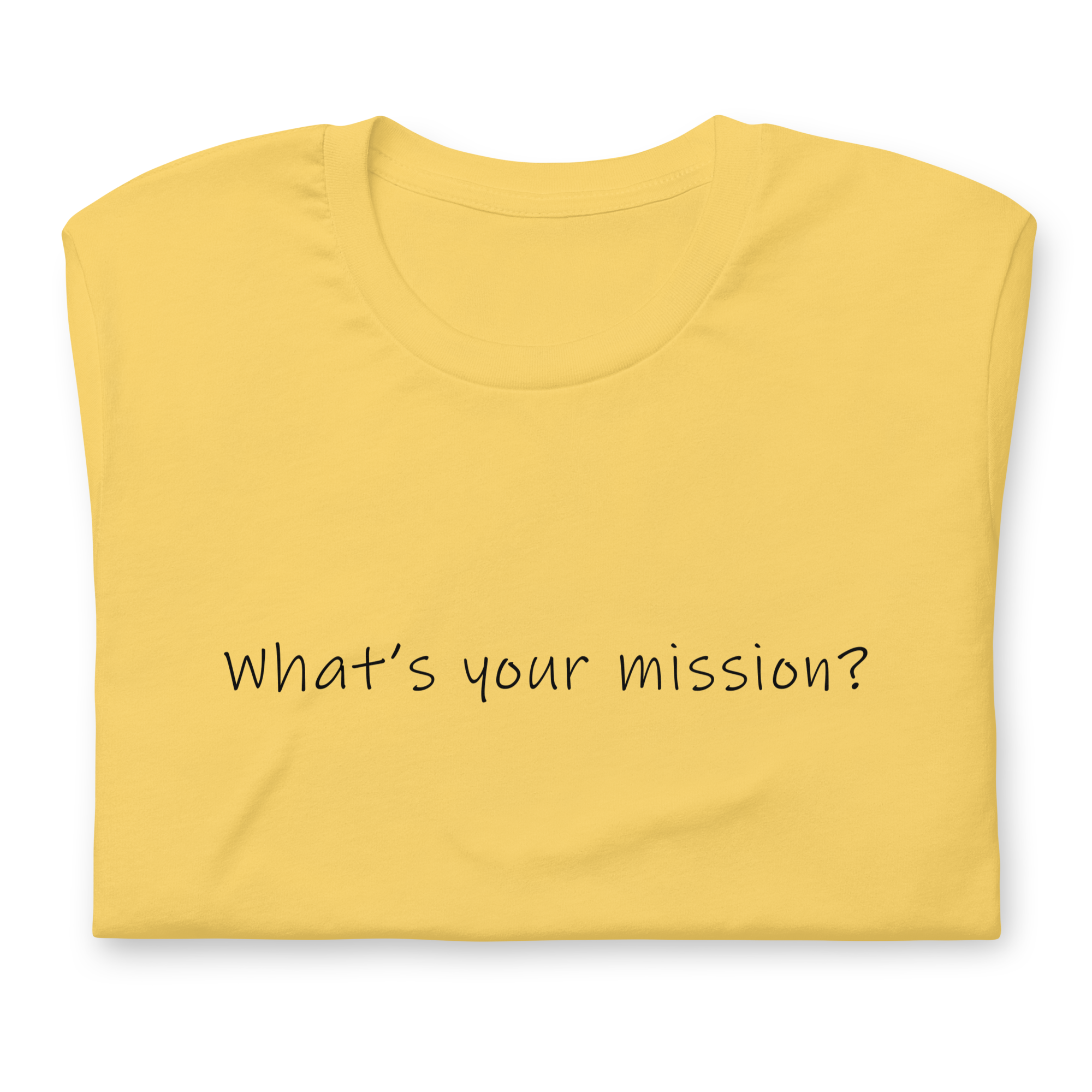 What's Your Mission? T-Shirt